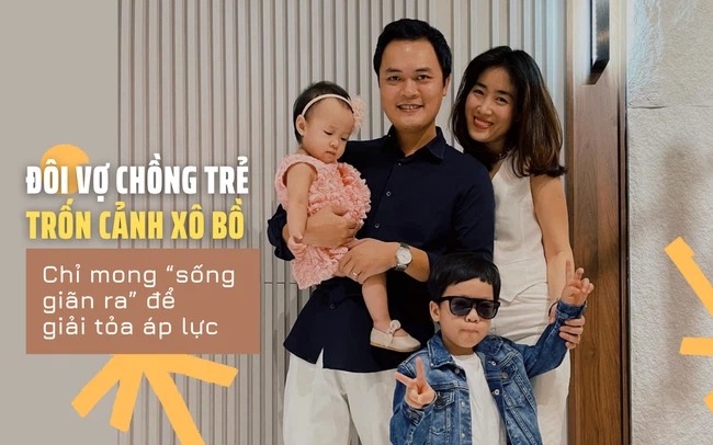 Từ trung tâm chuyển ra ngoại thành, đôi vợ chồng trẻ trốn cảnh xô bồ, chỉ mong “sống giãn ra” để giải tỏa áp lực